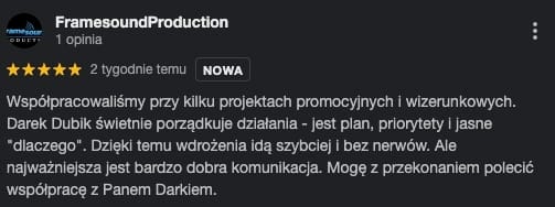 Zrzut ekranu opinii Google: FramesoundProduction (5 gwiazdek) chwali współpracę z Darkiem Dubikiem za plan, priorytety i bardzo dobrą komunikację.